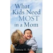 What Kids Need Most in a Mom 